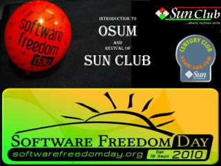 Prologue to OSUM And Recovery of Sun Club