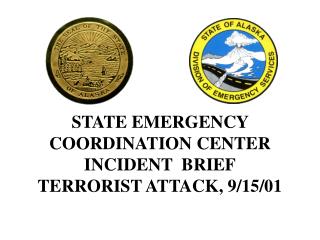 STATE Crisis COORDINATION CENTER Episode BRIEF TERRORIST Assault, 9/15/01