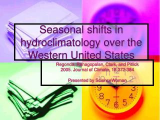 Regular movements in hydroclimatology over the Western United States