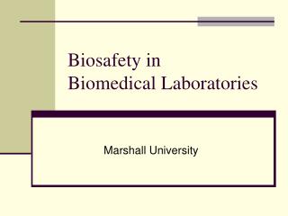 Biosafety in Biomedical Research facilities