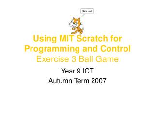 Utilizing MIT Scratch for Programming and Control Exercise 3 Ball Game