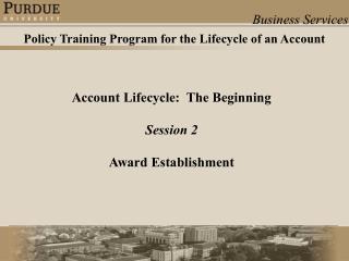 Account Lifecycle: The Starting Session 2 Honor Foundation