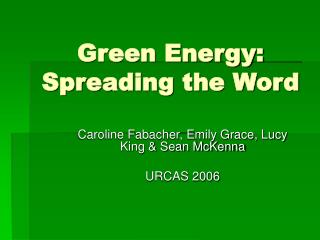 Environmentally friendly power Vitality: Getting the message out