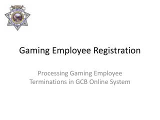 Gaming Worker Enlistment