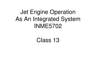 Plane Motor Operation As A Coordinated Framework INME5702 Class 13