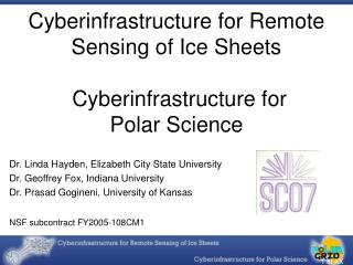 Cyberinfrastructure for Remote Detecting of Ice Sheets Cyberinfrastructure for Polar Science