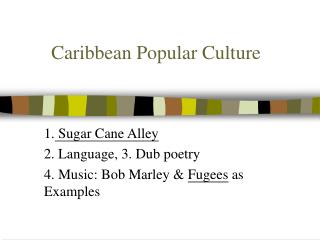 Caribbean Mainstream culture