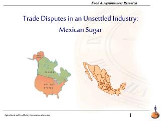 Exchange Debate in an Unsettled Industry: Mexican Sugar