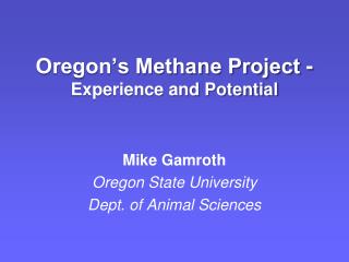 Oregon's Methane Venture - Experience and Potential