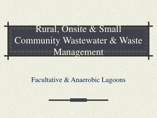Rustic, On location and Little Group Wastewater and Waste Administration