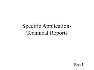 Particular Applications Specialized Reports