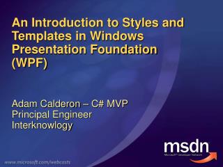A Prologue to Styles and Formats in Windows Presentation Establishment (WPF)