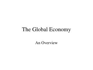 The Worldwide Economy