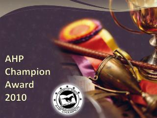 AHP Champion Honor 2010