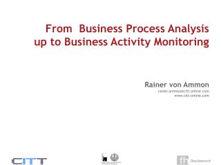 From Business Process Investigation up to Business Movement Observing