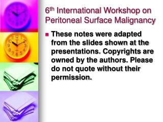  sixth International Workshop on Peritoneal Surface Malignancy 