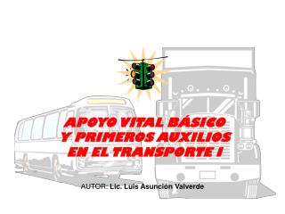  APOYO VITAL B SICO Y PRIMEROS AUXILIOS EN EL TRANSPORTE I 