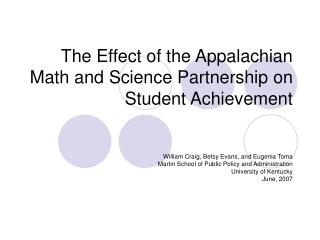  The Effect of the Appalachian Math and Science Partnership on Student Achievement 
