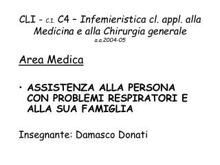  CLI - C.I. C4 Infemieristica cl. appl. alla Medicina e alla Chirurgia generale a.a.2004-05 