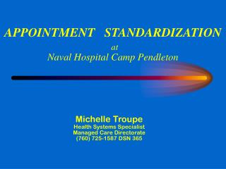  Arrangement STANDARDIZATION at Naval Hospital Camp Pendleton 