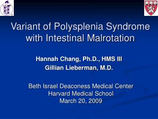  Variation of Polysplenia Syndrome with Intestinal Malrotation 