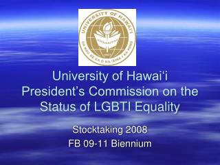  College of Hawai i President s Commission on the Status of LGBTI Equality 