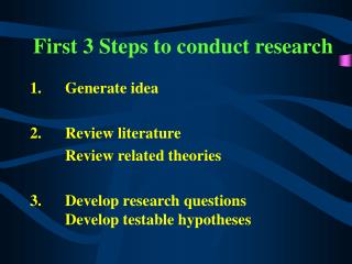  Initial 3 Steps to lead research 