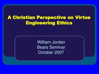  A Christian Perspective on Virtue Engineering Ethics 