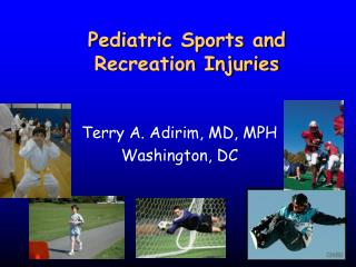  Pediatric Sports and Recreation Injuries 
