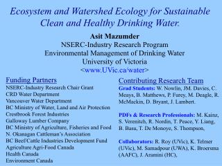  Biological system and Watershed Ecology for Sustainable Clean and Healthy Drinking Water. 