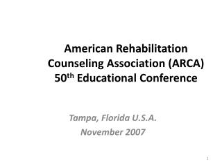  American Rehabilitation Counseling Association ARCA 50th Educational Conference 