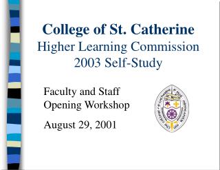  School of St. Catherine Higher Learning Commission 2003 Self-Study 