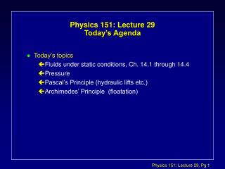  Material science 151: Lecture 29 Today s Agenda 