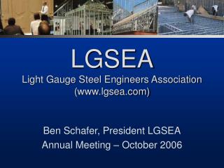  LGSEA Light Gage Steel Engineers Association lgsea 