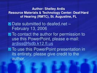  Creator: Shelley Ardis Resource Materials Technology Center: Deaf 