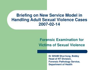  Preparation on New Service Model in Handling Adult Sexual Violence Cases 2007-02-14 