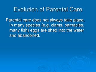  Advancement of Parental Care 