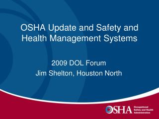  OSHA Update and Safety and Health Management Systems 