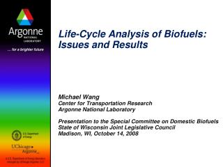  Life-Cycle Analysis of Biofuels: Issues and Results 