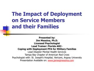  The Impact of Deployment on Service Members and their Families 