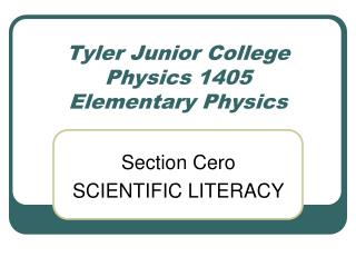  Tyler Junior College Physics 1405 Elementary Physics 