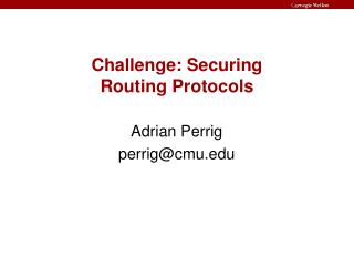  Test: Securing Routing Protocols 