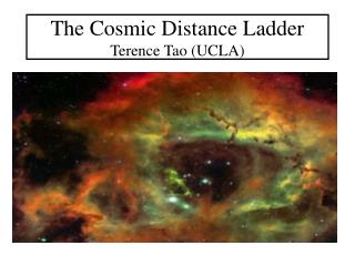  The Cosmic Distance Ladder Terence Tao UCLA 