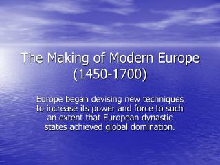  The Making of Modern Europe 1450-1700 