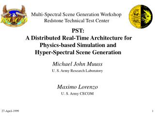  PST: A Distributed Real-Time Architecture for Physics-based Simulation and Hyper-Spectral Scene Generation 