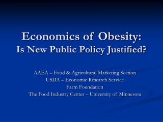 Financial matters of Obesity: Is New Public Policy Justified 