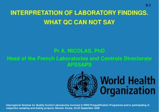 Translation OF LABORATORY FINDINGS. WHAT QC CAN NOT SAY 