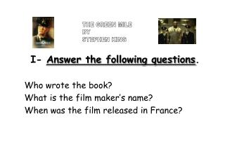  I-Answer the accompanying inquiries. Who composed the book What is the producer s name When was the film discharged in 