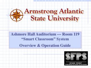  Ashmore Hall Auditorium - Room 119 Smart Classroom System O 