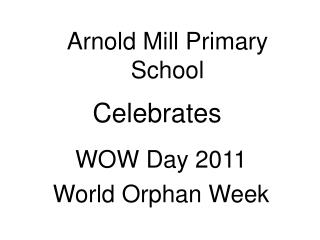  Arnold Mill Primary School 